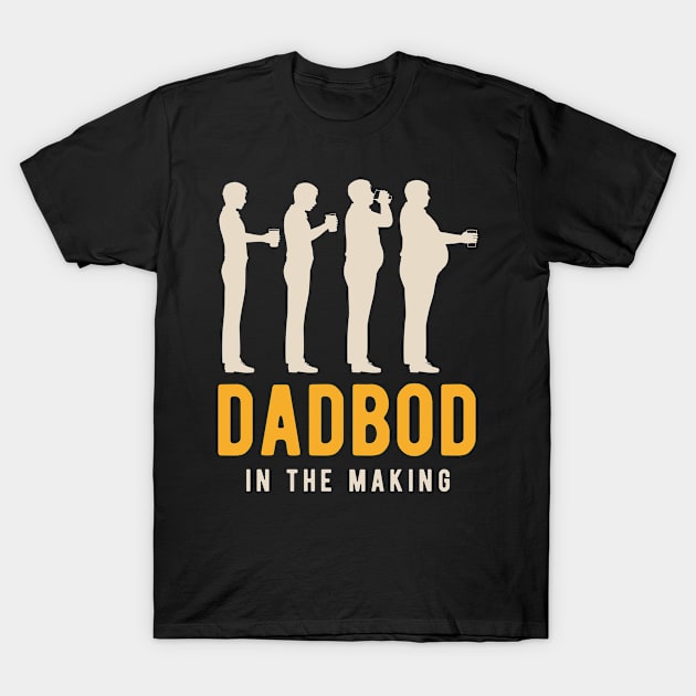 Dadbod in the Making T-Shirt by yapp